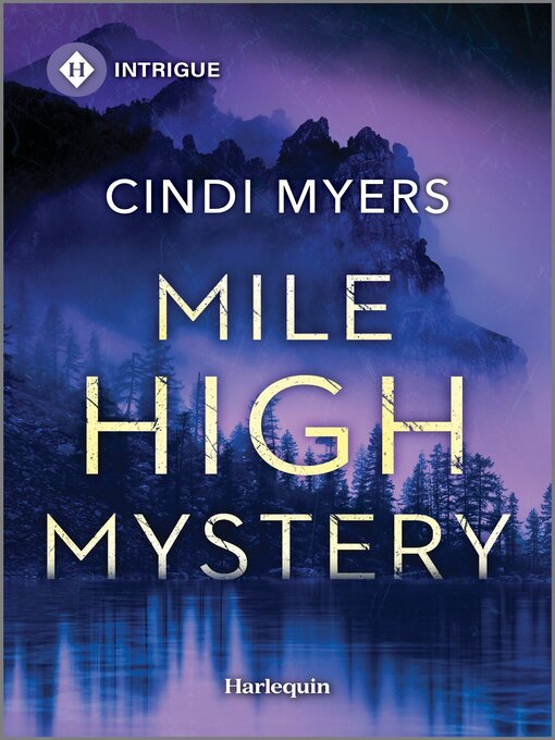 Title details for Mile High Mystery by Cindi Myers - Wait list